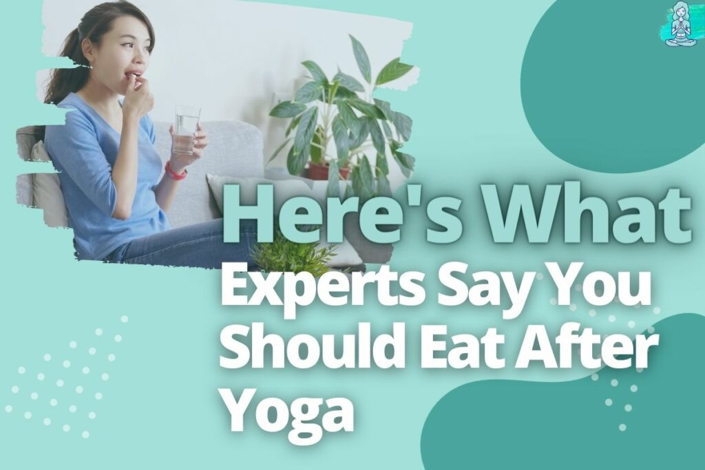 Here's What Experts Say You Should Eat After Yoga