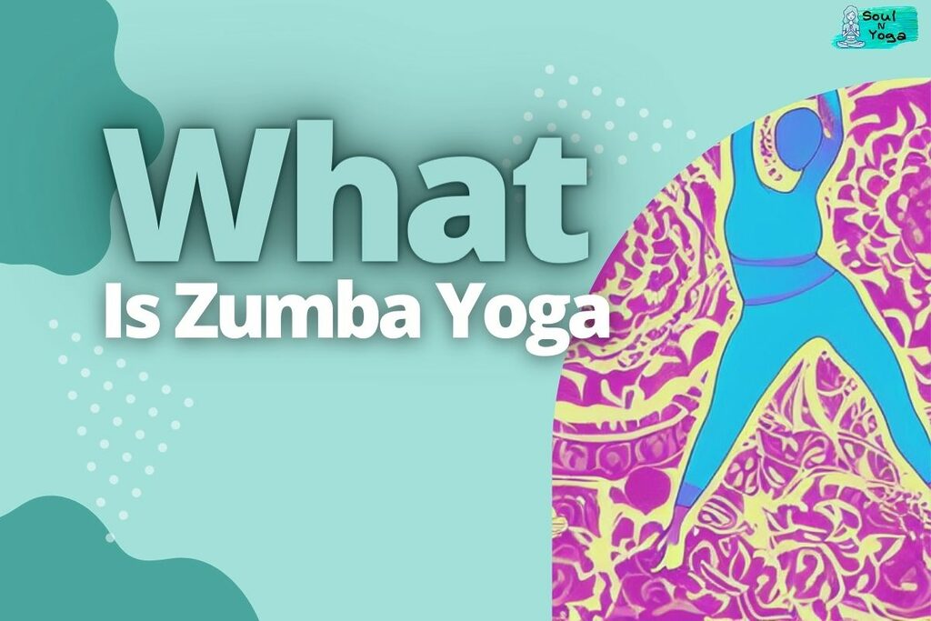 What Is Zumba Yoga