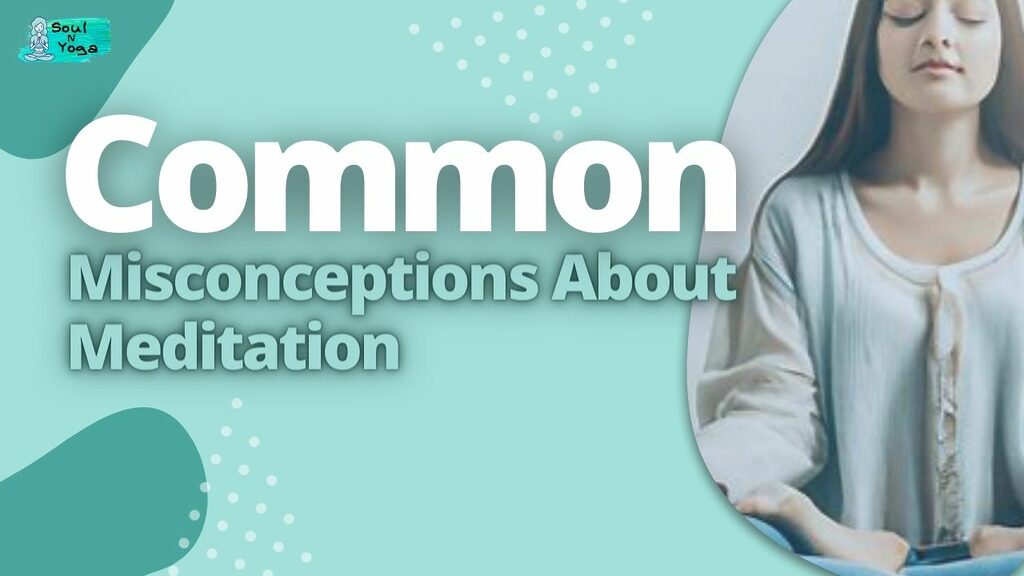 Common Misconceptions About Meditation