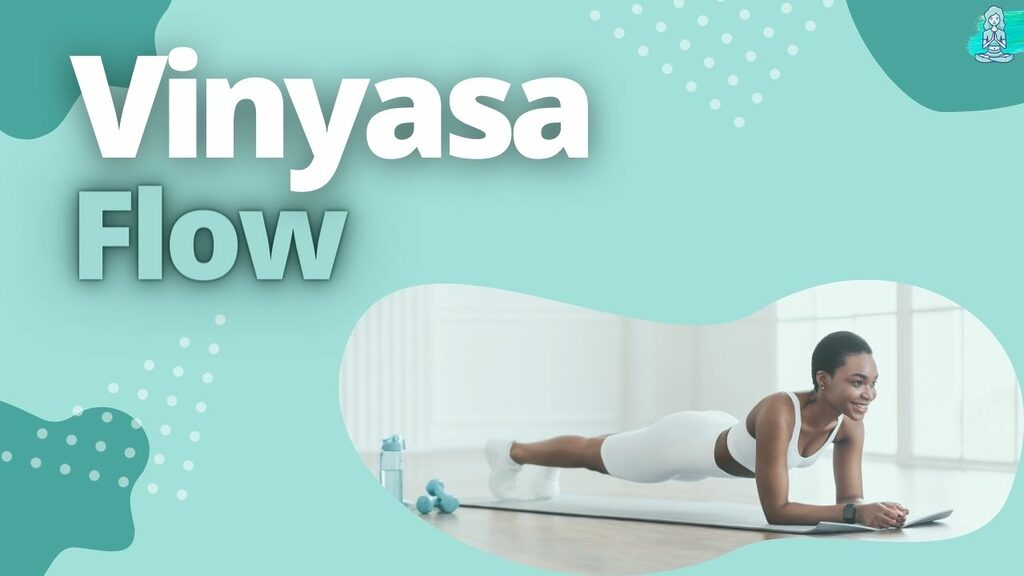 Vinyasa Flow