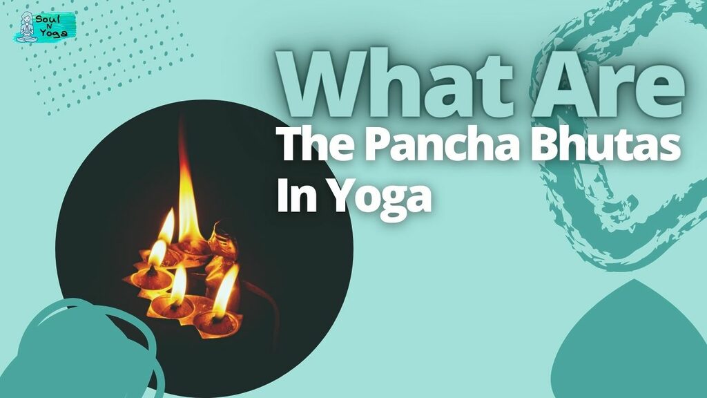 What Are The Pancha Bhutas In Yoga