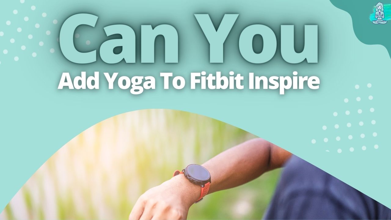 Track yoga on discount fitbit