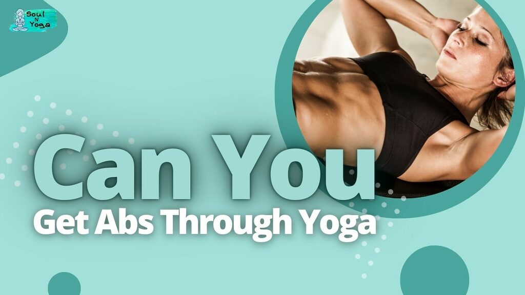 Can You Get Abs Through Yoga