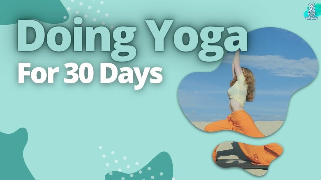 Doing Yoga For 30 Days