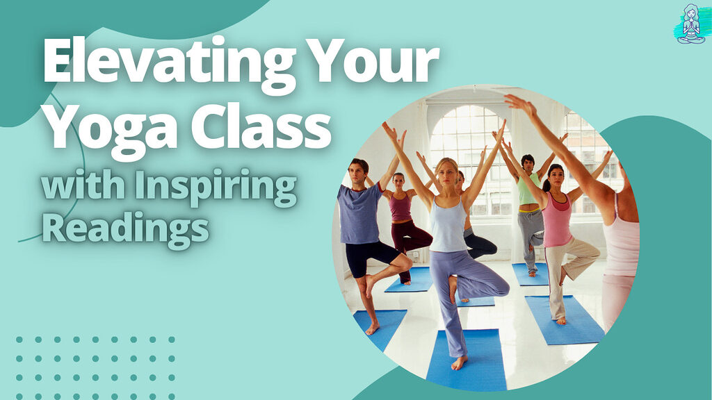 Elevating Your Yoga Class with Inspiring Readings